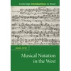 KNYGA Grier James Musical Notation in the West