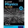 KNYGA Gurinder Chadha A Level Physics for OCR A: Year 2