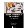 KNYGA Gustavo Molina Microbial Bioprocessing of Agri-food Wastes