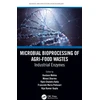 KNYGA Gustavo Molina Microbial Bioprocessing of Agri-food Wastes