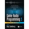 KNYGA Guy Somberg Game Audio Programming 3: Principles and Practices