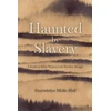 KNYGA Gwendolyn Midlo Hall Haunted by Slavery