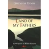 KNYGA Gwynfor Evans Land of My Fathers - 2000 Years of Welsh History