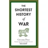KNYGA Gwynne Dyer Shortest History Of War