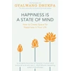 KNYGA Gyalwang Drukpa Happiness is a State of Mind