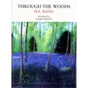 KNYGA H E Bates Through the Woods