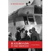 KNYGA H Roger Grant Railroads in the Midwest