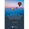 KNYGA Haico Rise Of The New Economic Powers And The Changing Global Landscape, The