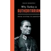 KNYGA Halil Magnus Karaveli Why Turkey is Authoritarian