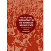 KNYGA Halvard Vike Politics and Bureaucracy in the Norwegian Welfare State