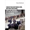 KNYGA Hana Kubatova Christian Nationalism, Nation-Building, and the Making of the Holocaust in Slovakia