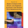 KNYGA Hang J Lee Manual of Nerve Conduction Study and Surface Anatomy for Needle Electromyography