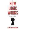 KNYGA Hans Halvorson How Logic Works
