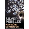KNYGA Hansjorg Schneider Sidabrinis Pebbles