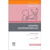 KNYGA Harpreet Pall Pediatric Gastroenterology, An Issue of Pediatric Clinics of North America