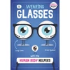KNYGA Harriet Brundle; Danielle Rippengill Wearing Glasses with the Human Body Helpers