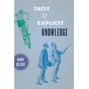 KNYGA Harry Collins Tacit and Explicit Knowledge