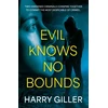 KNYGA Harry Giller Evil Knows No Bounds