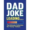 KNYGA Harry Hilton Dad Joke Loading, The Ultimate Collection for "Funny" Fathers