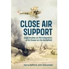 KNYGA Harry Raffal Close Air Support and the Battlefield