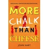 KNYGA Hart John More Chalk than Cheese