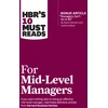 KNYGA Harvard Business Review Harvard Business Review HBR's 10 Must Reads for Mid-Level Managers