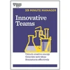 KNYGA Harvard Business Review Innovative Teams (HBR 20-Minute Manager Series)