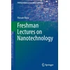 KNYGA Hassan Raza Freshman Lectures on Nanotechnology