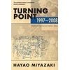 KNYGA Hayao Miyazaki Turning Point: 1997-2008