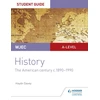 KNYGA Haydn Davey WJEC A-level History Student Guide Unit 3: The American century c.1890-1990