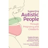 KNYGA Hayley Morgan Supporting Autistic People Through Pregnancy and Childbirth