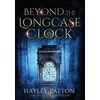 KNYGA Hayley Patton Beyond the Longcase Clock