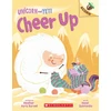 KNYGA Heather Ayris Burnell Cheer Up: An Acorn Book (Unicorn and Yeti #4)