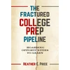 KNYGA Heather E Price Fractured College Prep Pipeline