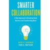KNYGA Heidi K Gardner Smarter Collaboration