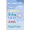 KNYGA Heidi Skudder Your Positive Baby Sleep Book