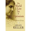 KNYGA Helen Keller The World I Live in and Optimism