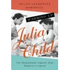 KNYGA Helen Lefkowitz Horowitz Warming Up Julia Child