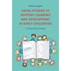 KNYGA Helen Lumgair Using Stories to Support Learning and Development in Early Childhood