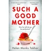 KNYGA Helen Monks Takhar Such a Good Mother