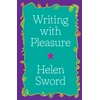 KNYGA Helen Sword Writing with Pleasure