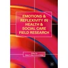 KNYGA Helen T Allan Emotions and Reflexivity in Health &amp; Social Care Field Research