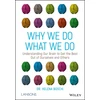 KNYGA Helena Boschi Why We Do What We Do