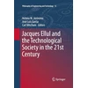 KNYGA Helena M Jeronimo Jacques Ellul and the Technological Society in the 21st Century