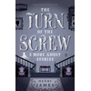 KNYGA Henry James Turn of the Screw &amp; More Ghost Stories