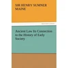 KNYGA Henry Sumner Maine Ancient Law Its Connection to the History of Early Society
