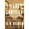KNYGA Henry William Brands Last Campaign