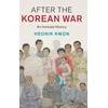 KNYGA Heonik Kwon After the Korean War
