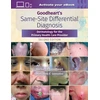 KNYGA Herbert Goodheart Goodheart's Same-Site Differential Diagnosis