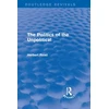 KNYGA Herbert Read Undifferentiated Politics of the Unpolitical (Routledge Revivals)